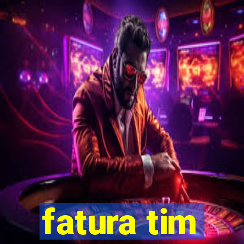 fatura tim